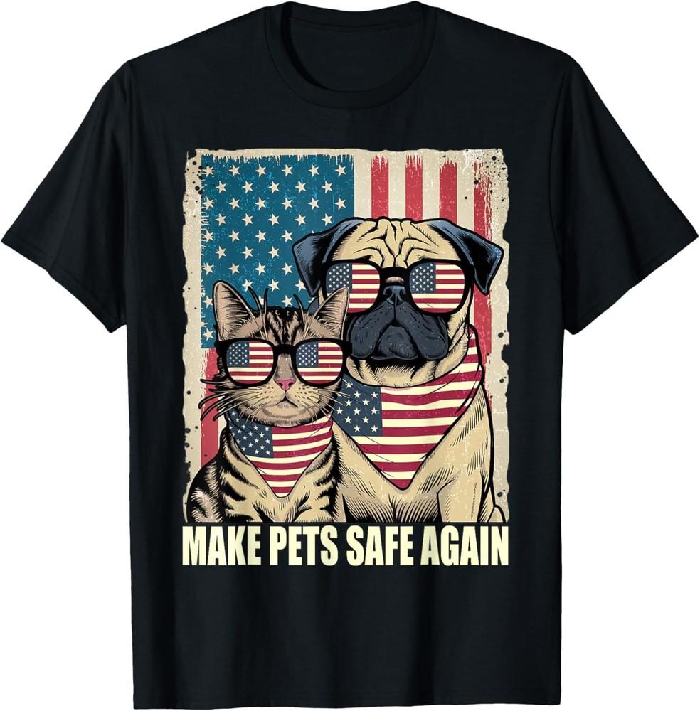 Make pets Safe Again Funny 2024 Presidential Election T-Shirt Unisex T-Shirt XXXXL