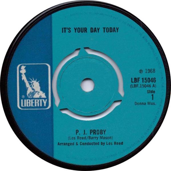 7inch Record P.J. PROBY - It's Your Day Today LBF15046 Liberty 1968 UK Pop Used