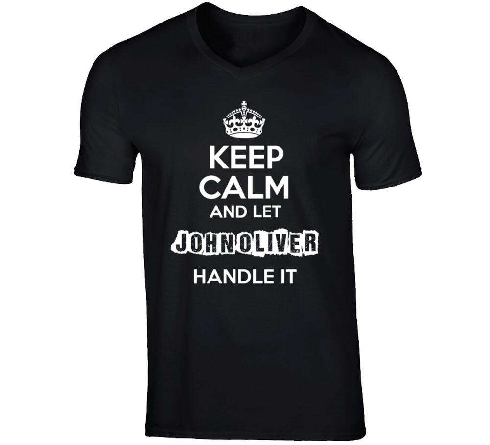 John Oliver Funny Comedian Comedy Keep Calm and Let Handle it V-Neck T shirt XXXL