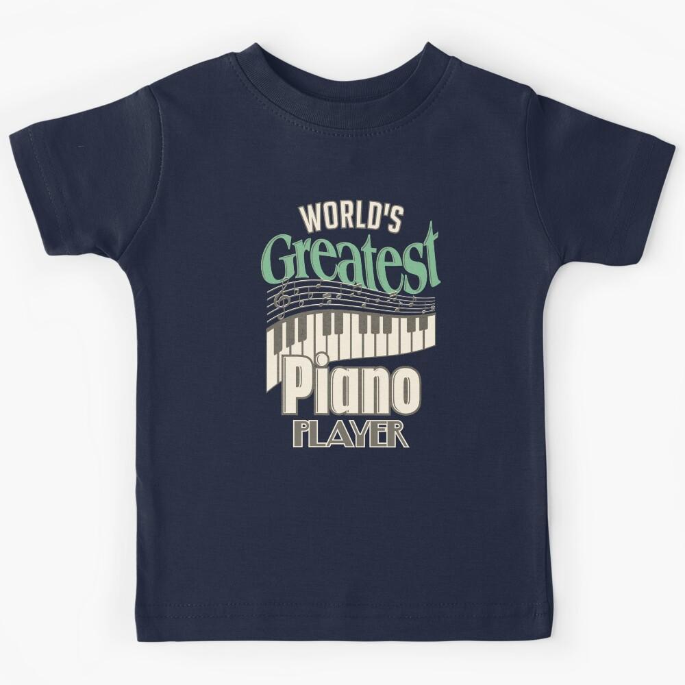 World s Greatest Piano Player Music Keys Gifts For Pianist Kids T-Shirt 170