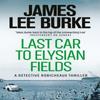 Last Car To Elysian Fields by James Lee Author Burke Paperback Book 9780753817964