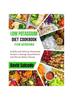 Buch Low Potassium Diet Cookbook for Seniors : Healthy and Delicious Homemade Recipes To Manage Hyperkalemia and Chronic Kidney Disease
