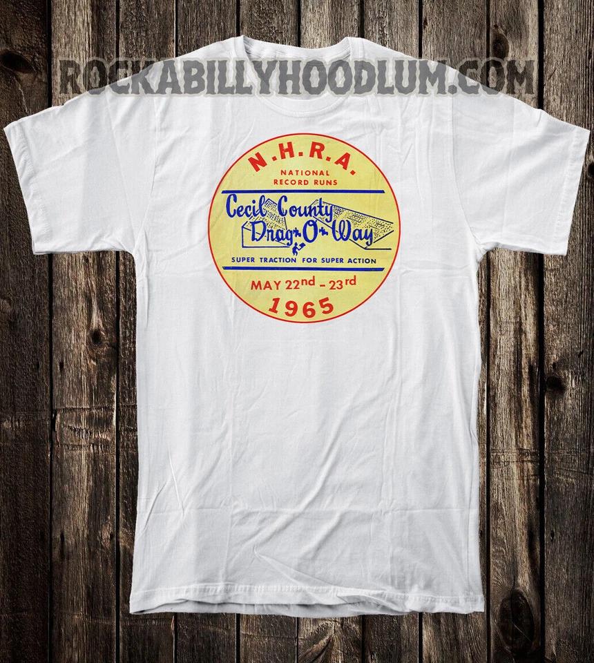 

Retro Hot Rod T Shirt Tee Drag Race Racing NHRA Cecil County Drag O Way 1965 L