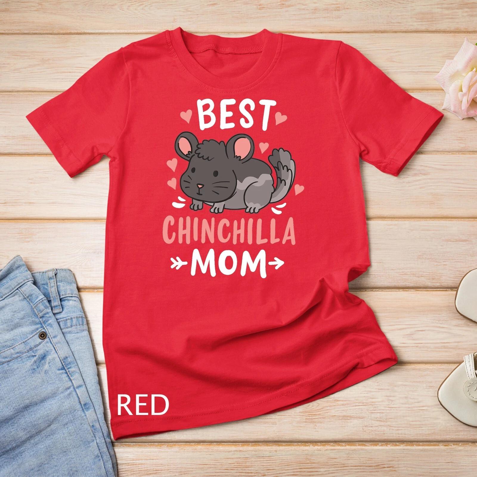 Funny Chinchilla Mom Mother s Day Gift for Chinchilla Lovers Unisex T-shirt L