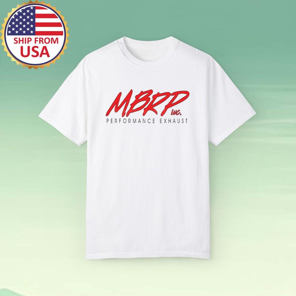 Mbrp Performance Exhaust Men#039;s White Size S5XL Unisex T-Shirt XXL