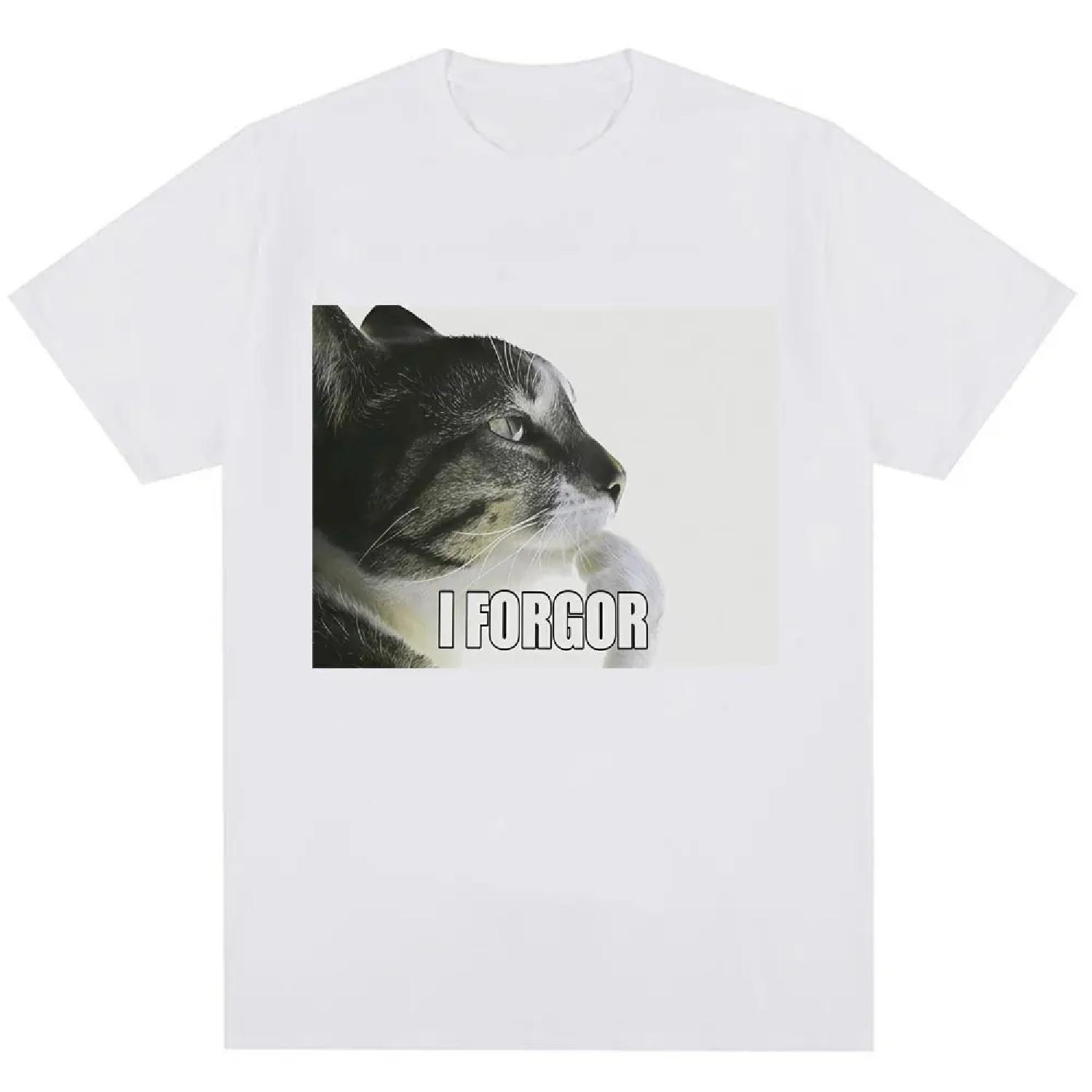 2025 New I Forgor Funny Cat Meme Graphic T-shirt Men Women Trendy Humor Vintage T Shirts Cotton Casual T Shirt Streetwear Gifts S