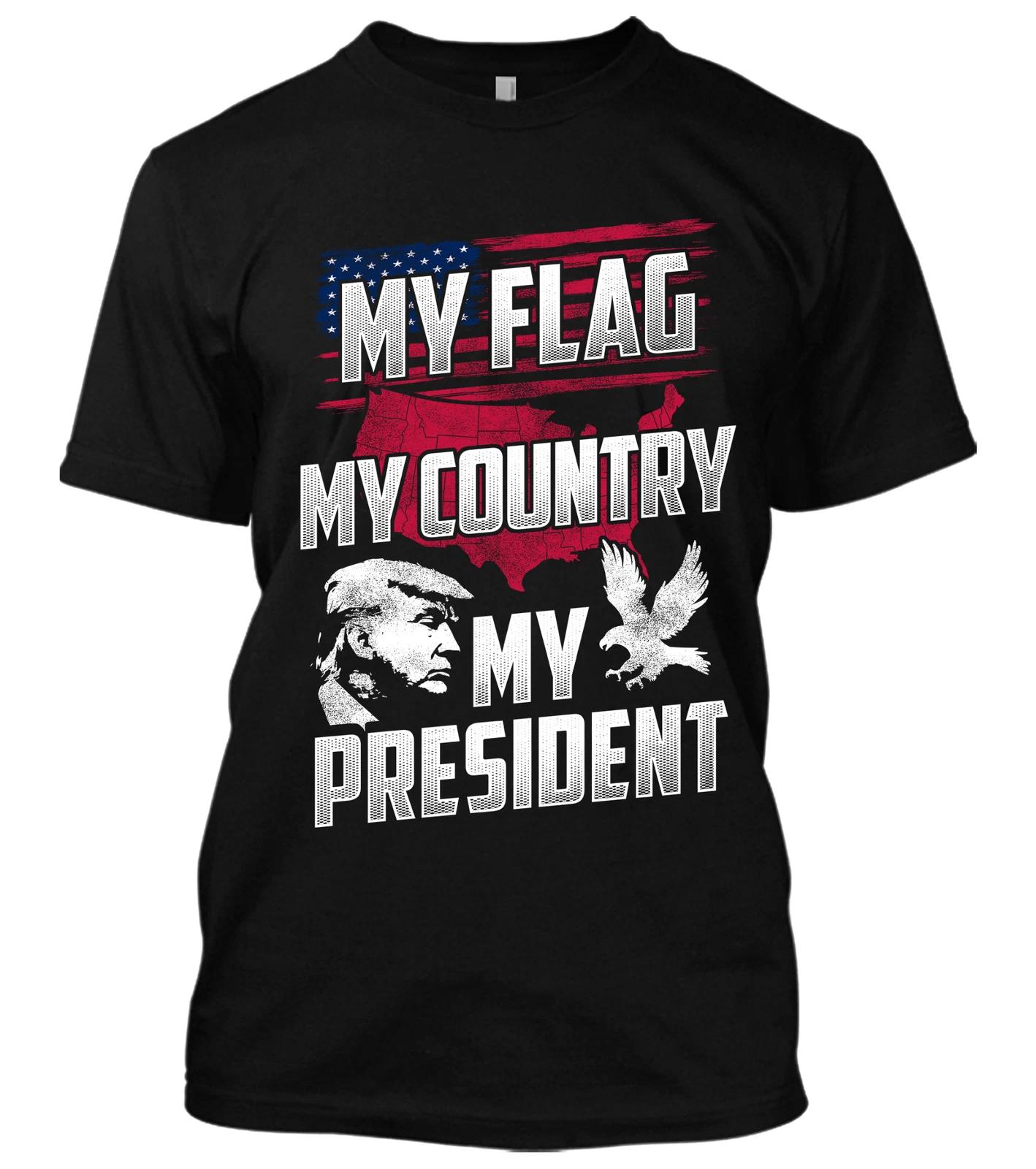 My Flag My Country My President New Mens Shirt Donald Trump Patriotic Republican XXXXL