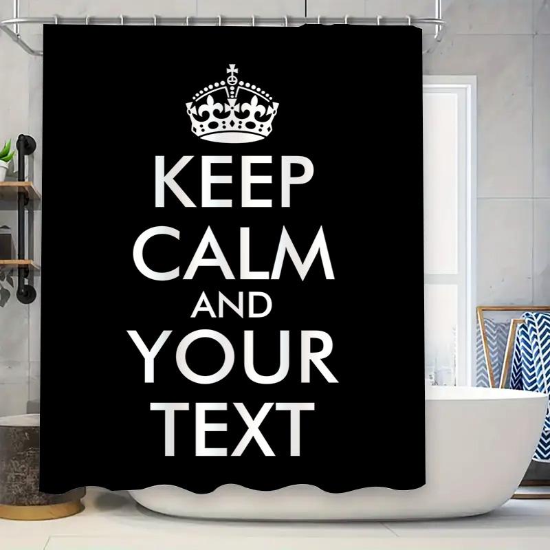 

Персонализированная шторка для душа Keep Calm с текстом для декора ванной комнаты (Черно-белый) W60H190(CM)-1 Pcs