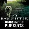 Dangerous Pursuits by Jo Bannister Paperback Book 9781780297187