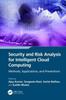 The Security and Risk Analysis for Intelligent Cloud Computing : Methods, Applications, and Preventions Book