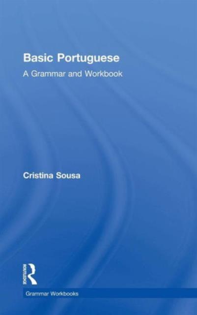 The Basic Portuguese : A Grammar and Workbook Book