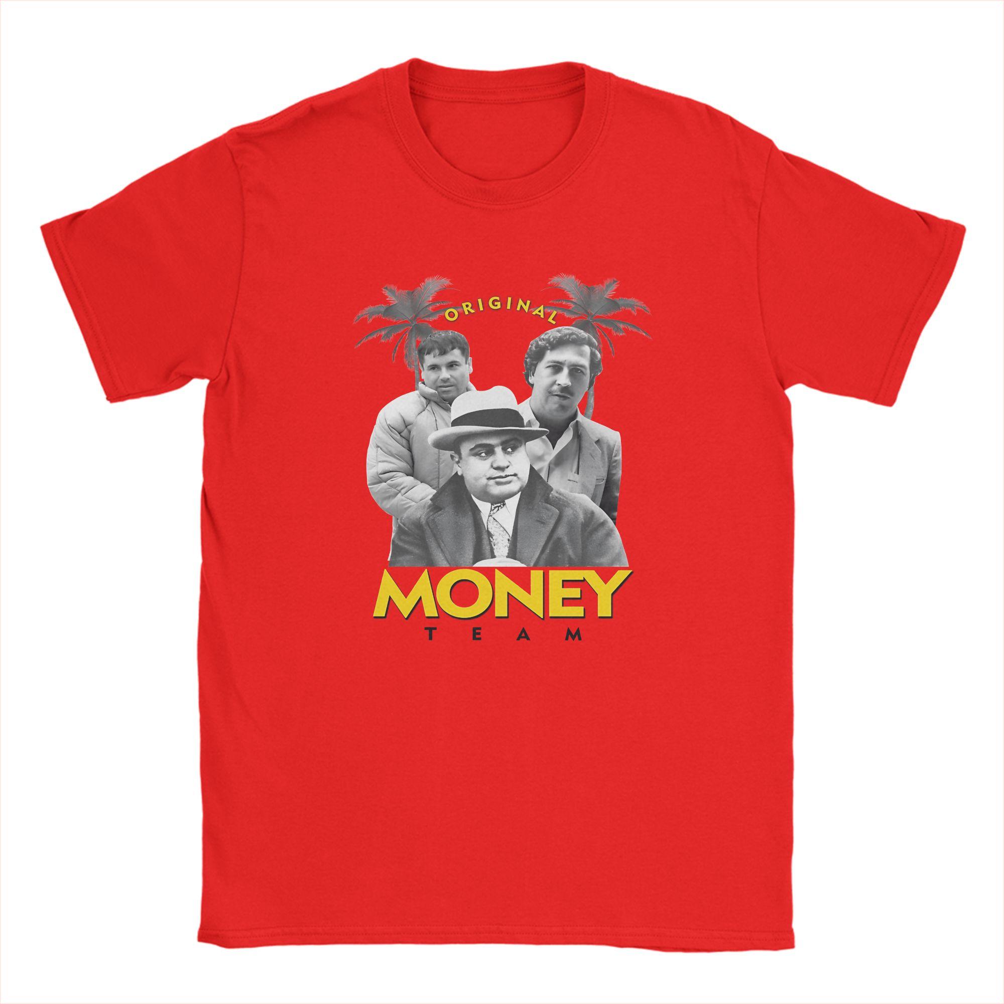 Money Team Pablo Escobar El Chapo Al Capone TShirts for Unisex Vintage Cotton Tee Shirt O Neck T Shirts Gift Idea Clothing S