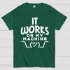 It Works On My Machine Cotton Summer Casual Cool Loose T-Shirt