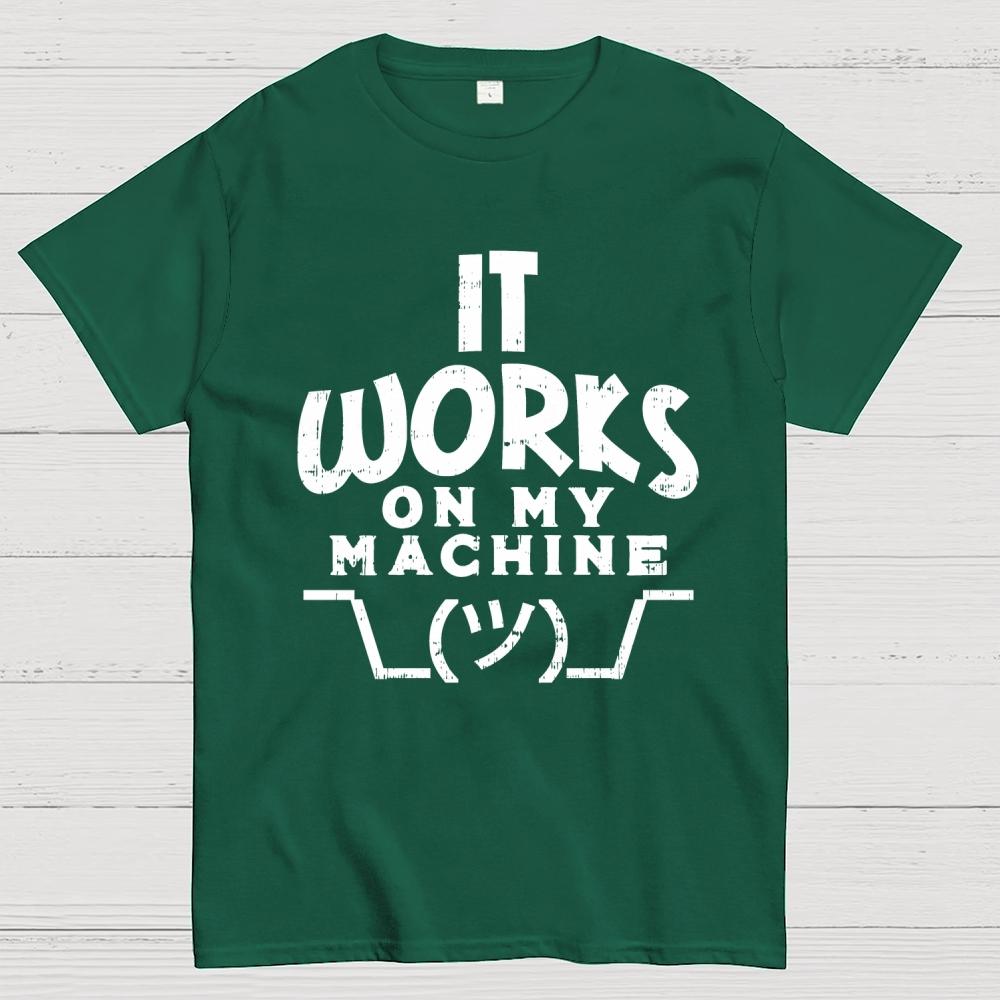 It Works On My Machine Cotton Summer Casual Cool Loose T-Shirt