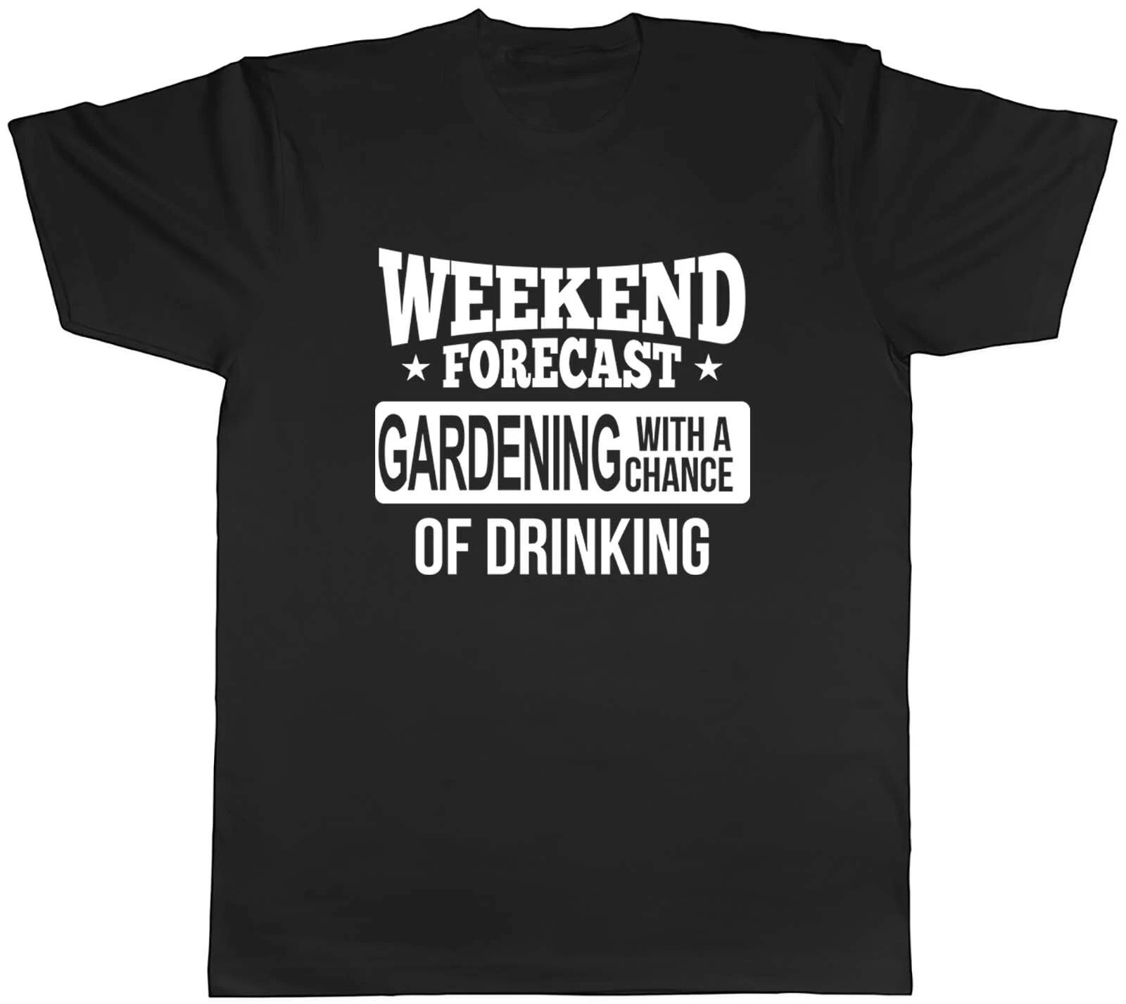 Gardening T-Shirt Mens Weekendecast Drinking Funny Unisex Tee Gift XXXL