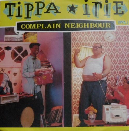 

7inch Record TIPPA IRIE Complain Neighbour TIPPA2 UK Bubblers 1985 UK Reggae Ska Dub Used