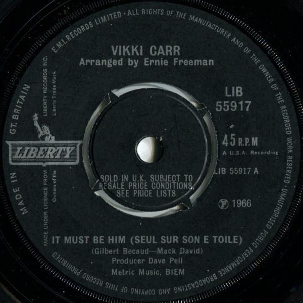 

7inch Record VIKKI CARR - It Must Be Him (Seul Sur Son E Toil LIB55917 Liberty 1967 UK Jazz Used