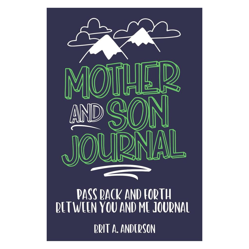 Mother And Son Diary: Mom And Son Diary (for Teenage Boys)