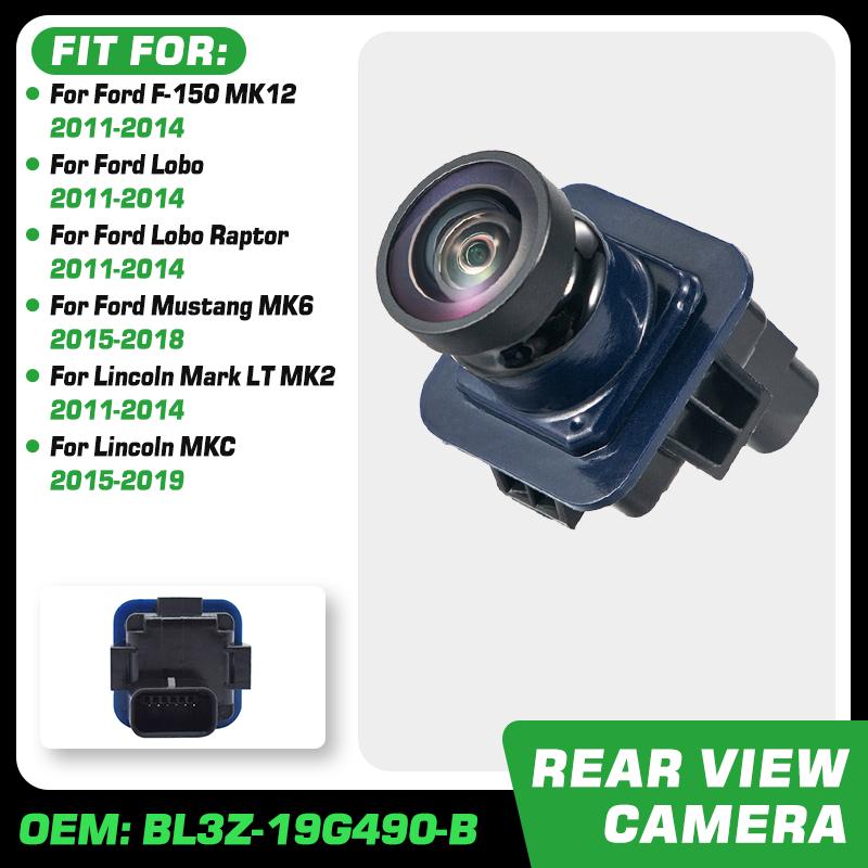 Car Rear View Backup Camera For Ford F-150 Ford Lobo Lincoln Mark LT 2011-2014 Ford Mustang Lincoln MKC 2015-2018 BL3Z-19G490-B BL3Z-19G490-B