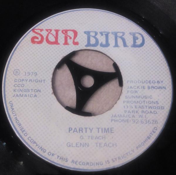 

7inch Record GLENN TEACH Party Time NONE Sunbird 1979 Jamaica Reggae Ska Dub Used