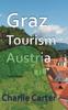 Cartea Graz Tourism, Austria : Travel Guide