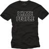 MAKAYA Mens Funny Slogan T-Shirt - I Hate People