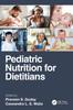 The Pediatric Nutrition for Dietitians Book