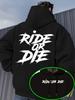 Sudadera con capucha unisex con estampado de letras "Ride Or Die" en la espalda, jersey holgado, ropa urbana americana, otoño invierno, top casual con capucha