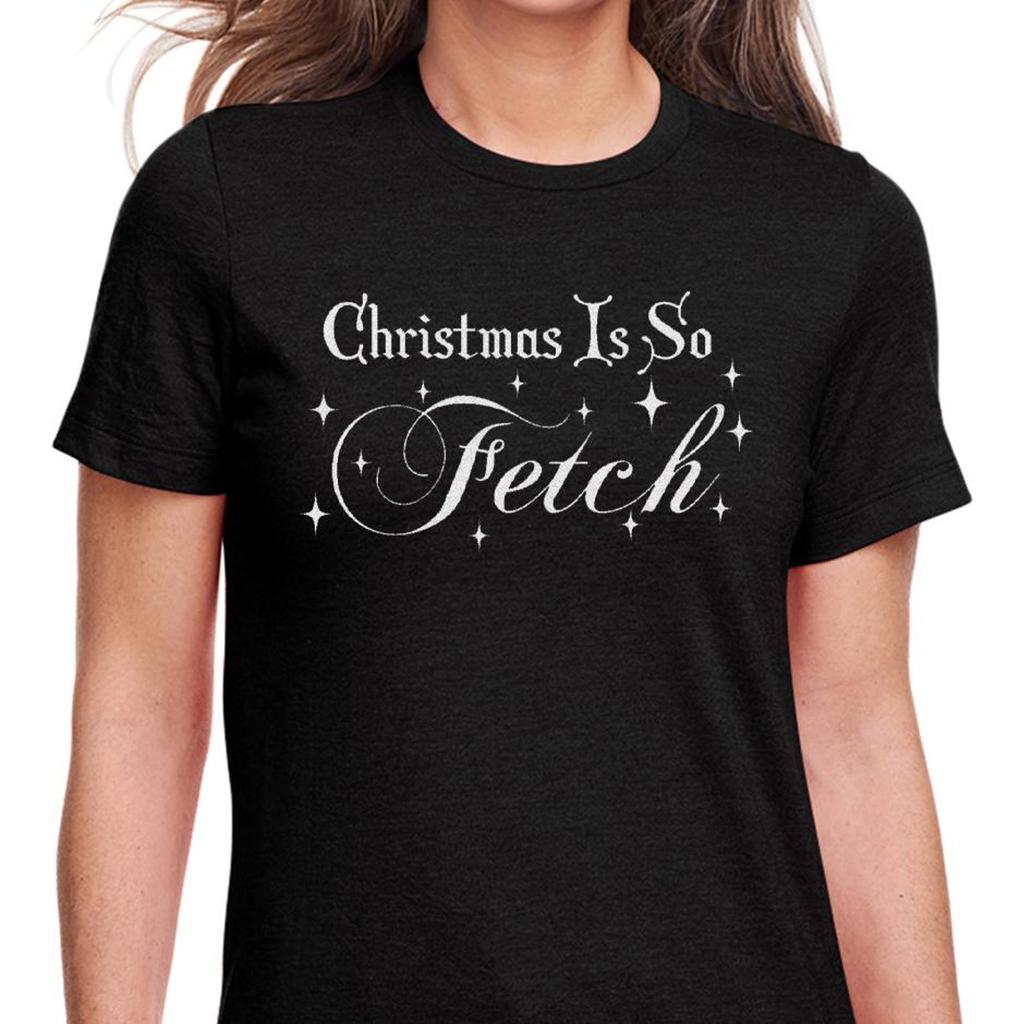 Christmas Is So Fetch T-Shirt Unisex Uneek T-Shirt Xmas Tee