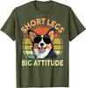 Short Legs Big Attitude Corgi Dog Graphic Tee Unisexs Breathable Casual TShirt