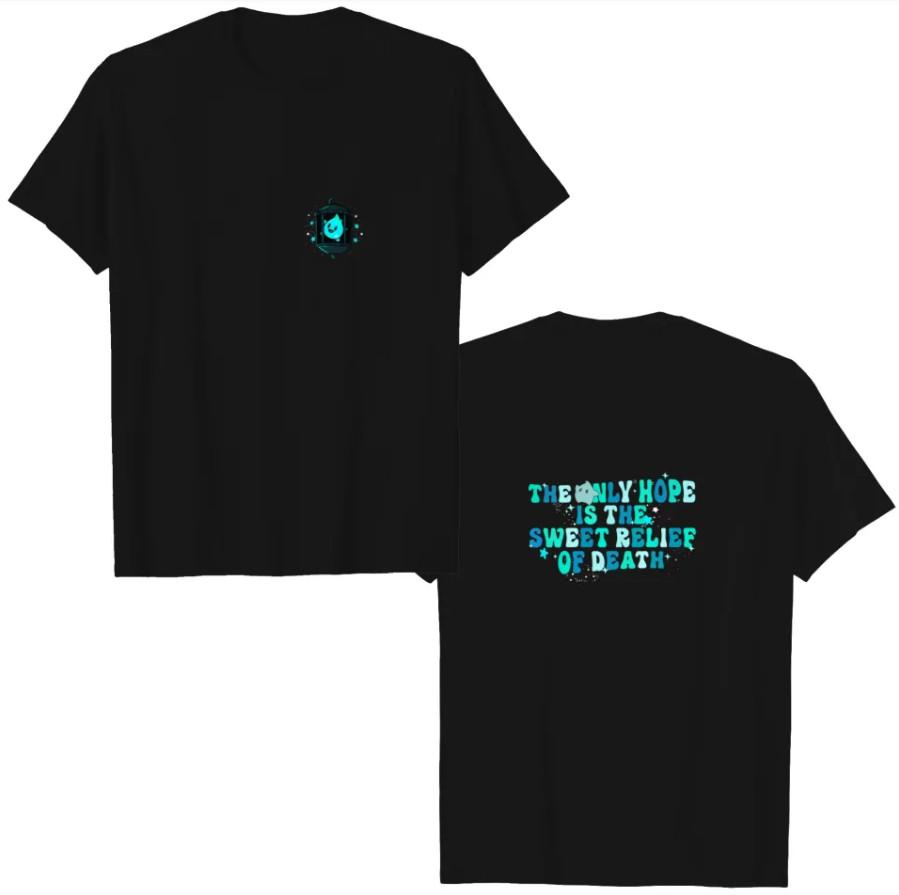 

The Only Hope Is The Sweet Relief Of Death Lumalee 2-Sided Shirt XL