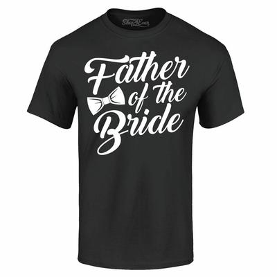 Father Of The Bride Bowtie T-shirt I Loved Her First Wedding Shirts
