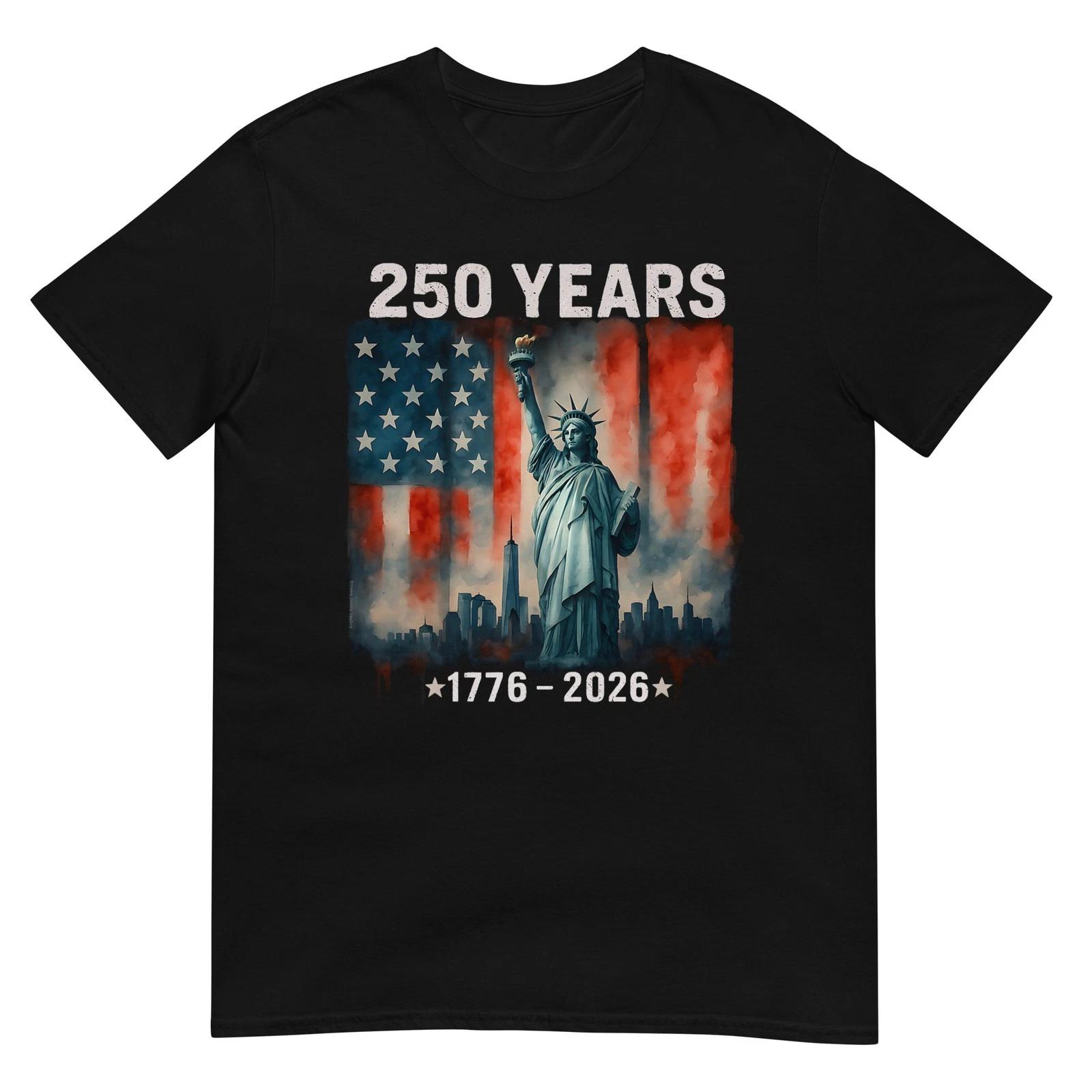 250 Years Flag Statue of Liberty 1776-2026 250th Birthday T-Shirt 3XL