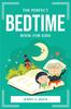Bok The Perfect Bedtime Book for Kids