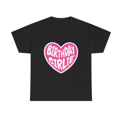 Birthday Girlie Unisex Heavy Cotton Tee, Fun Birthday Gift, Cute Graphic Heart