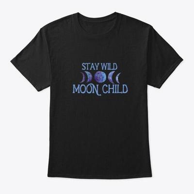 Stay Wild Moon Child T-Shirt Made In the USA Size S To 5XL