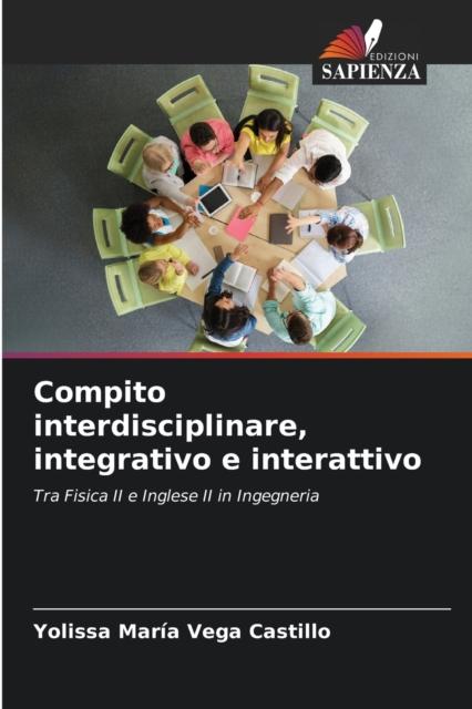 The Compito Interdisciplinare, Integrativo E Interattivo Book