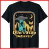 Don't Stop Believin Bigfoot Mothman Loch Ness Cryptozoology Black Cotton T-Shirt