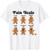 Pain Scale Funny Gingerbread Christmas Nurse Holiday T-Shirt