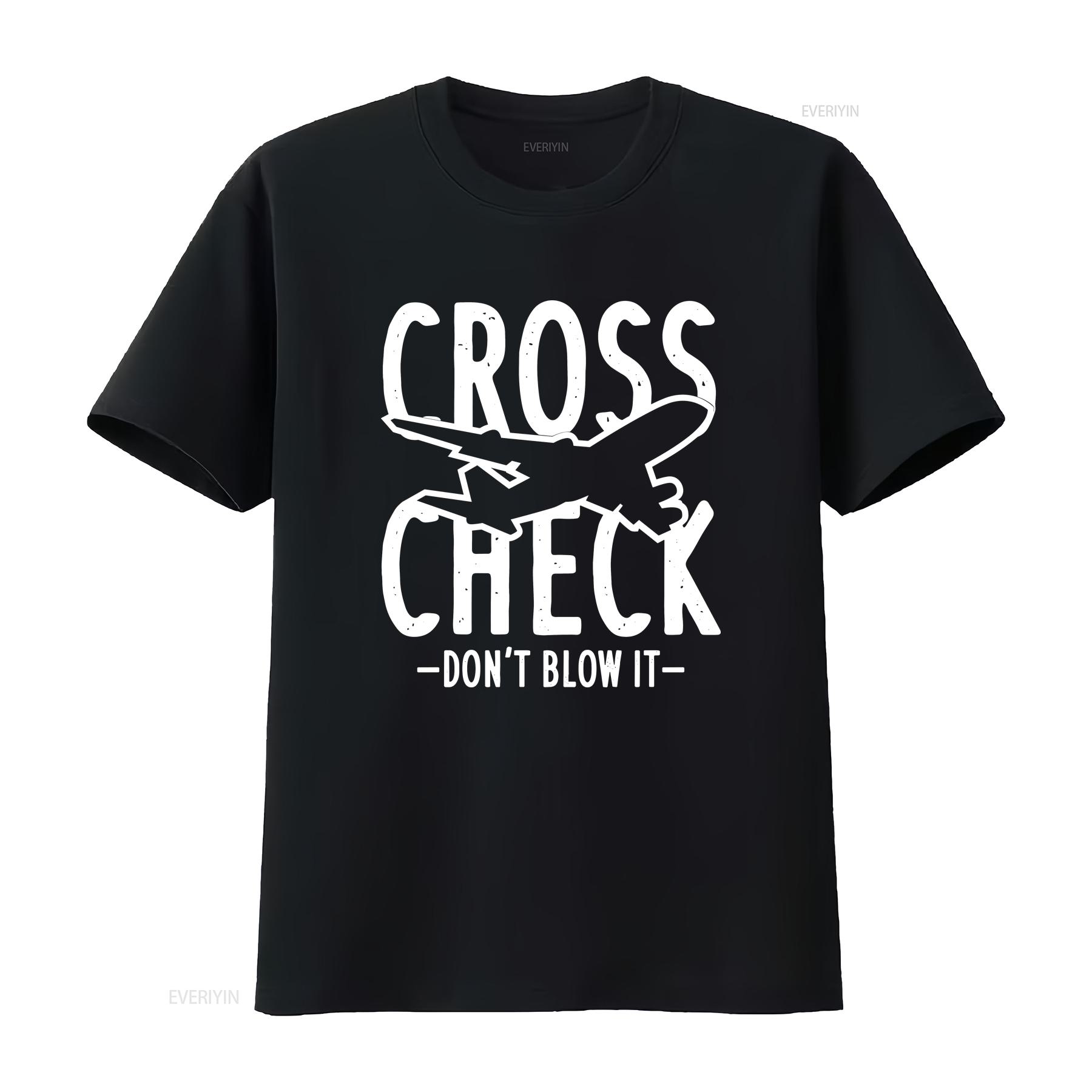 

Flight AttendanT T Shirt Crew Cabin Cross Check Dont Blow It vintage Washed Versatile Top For Everyday Wear Stretched 4XL