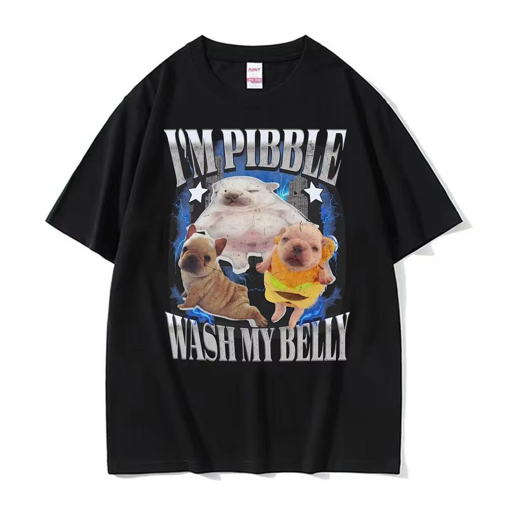 2026 Summer Im Pibble Wash My Belly Funny French Bulldog Meme Men Women Cute Retro Cotton Casual  Leisure T Shirt  New