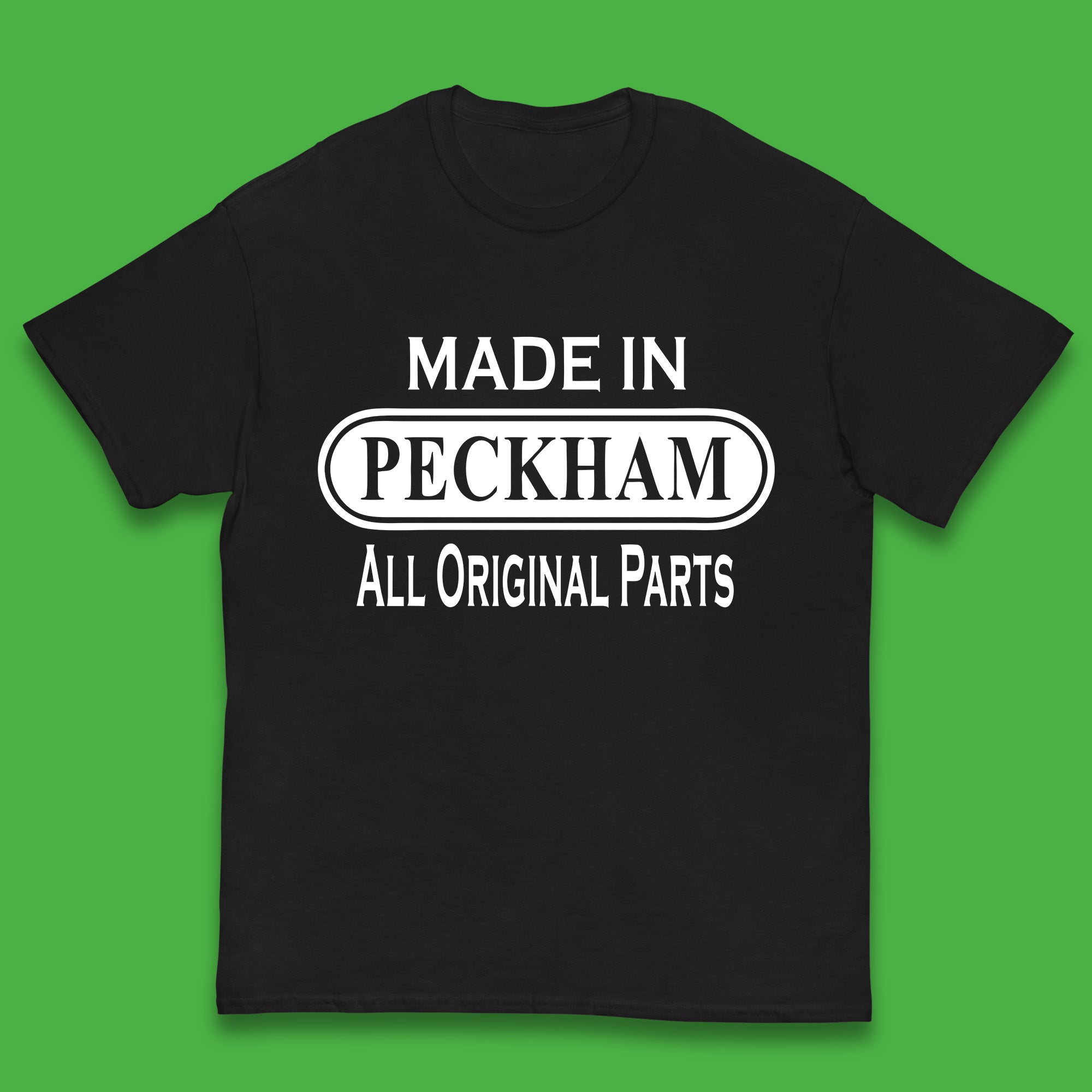 

Made In Peckham All Original Parts Vintage Retro Birthday District In Southeast London, England Kids T Shirt 100