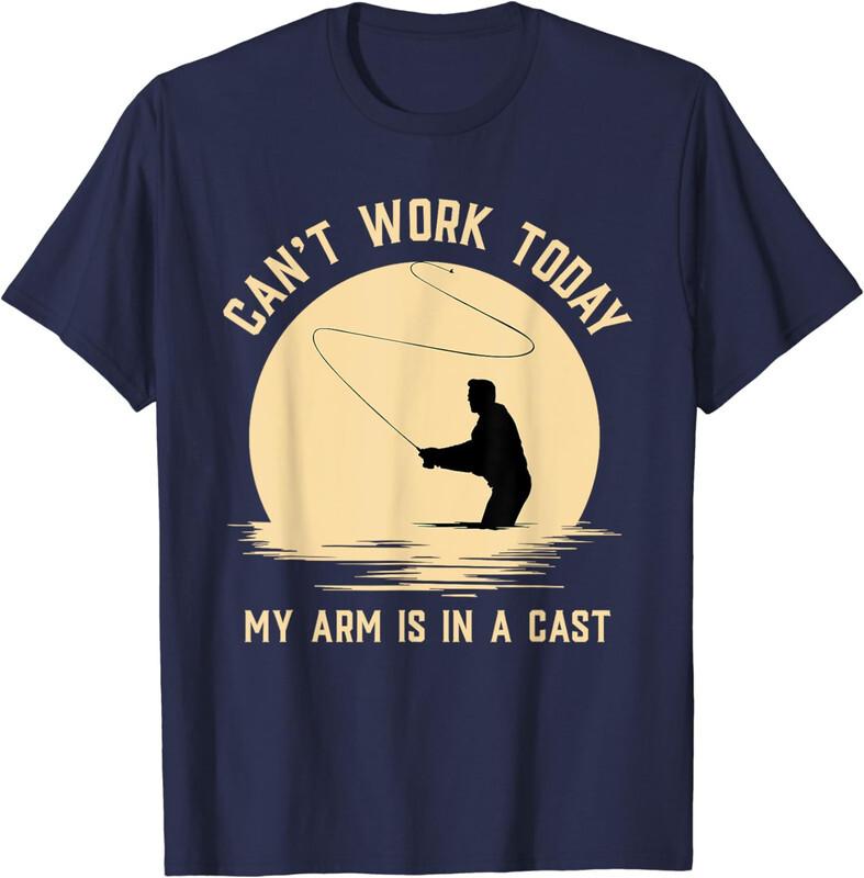 Fishing Theme Can t Work Today My Arm is in A Cast T-Shirt S разноцветный