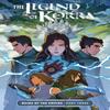The Legend of Korra Ruins of the Empire Part 3 by Michelle Wong... 9781506708966