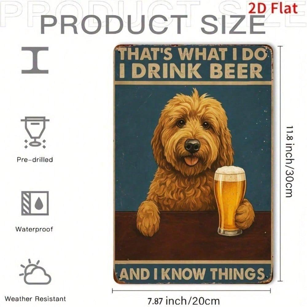 Retro Funny Poodle Drinking Beer Metal Sign Vintage 2D Flat Iron Wall Art That's What I Do I Know Things Quote Decor 8x12 Inch