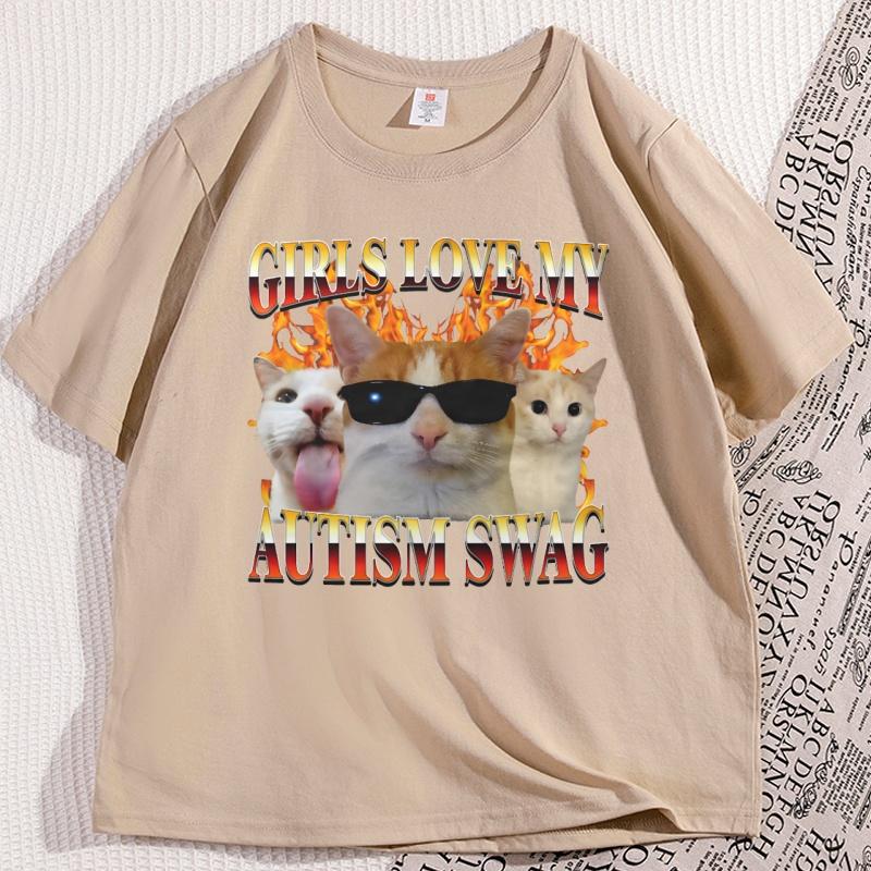 Girls Love My Autism Swag Funny Cat Meme Tshirt Cats Lover Silly Tshirt Casual Cotton Short Sleeve Printed T Shirt Streetwear