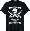 Pirate T Shirt Men Women Yo Ho A Pirate's Life for Me T-Shirt