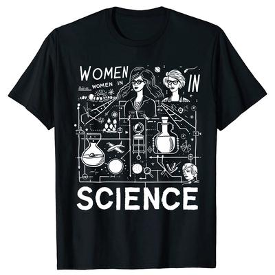 Funny Women In Science 100 Cotton Tshirts Men Womens Fashion Print Tshirt Loose Oversized Streetwear Hip Hop Unisex T Shirt