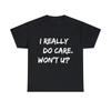 T-shirt Graphique Je m'en Fiche Vraiment Et Toi, S-5XL