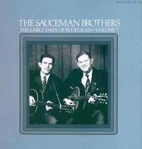LP Record SAUCEMAN BROTHERS - Early Days Of Bluegrass - Volume 7 1019 ROUNDER 1976 US Country/Folk Used